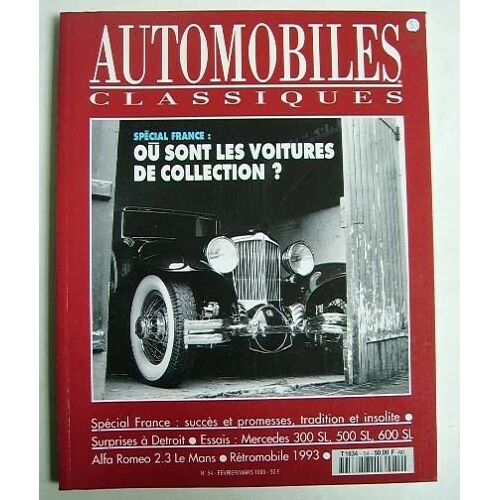 Automobiles Classiques N° 54 : Où Sont Les Voitures De Collections