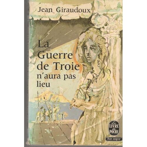 La Guerre De Troie N'aura Pas Lieu
