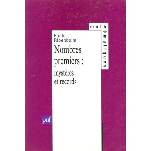 Nombres Premiers, Mystères Et Records