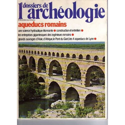 Dossiers De L'archéologie  N° 38 : Aqueducs Romains