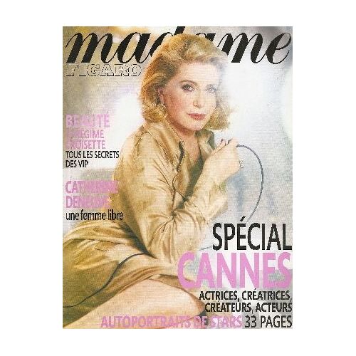 Madame Figaro  N° 19836 : Spécial Cannes: Actrices, Créatrices, Acteurs / Autoportraits De Stars: Adjani, Lagerfeld... (33 Pages) / Catherine Deneuve (6p) / Sophie Marceau (2p)