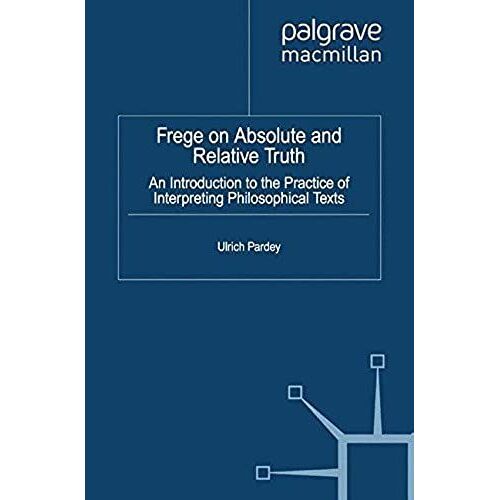 Frege On Absolute And Relative Truth