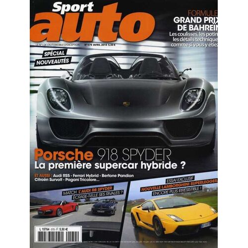 Sport Auto  N° 579 : Porsche 918 Spyder- La Première Supercar Hybride