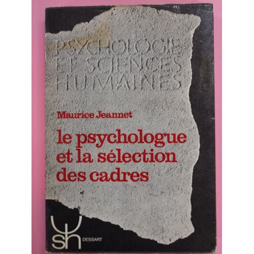 Le Psychologue Et La Selection Des Cadres