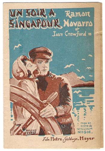 Un Soir A Singapour * William Nigh - Film 1928 - Programme De Cin?ma Original Fran?ais * 8 Pages * 12x8 Cm * Dessin De Roland Coudon * Film Muet * Ramon Novarro ; Joan Crawford ; Ernest Torrence