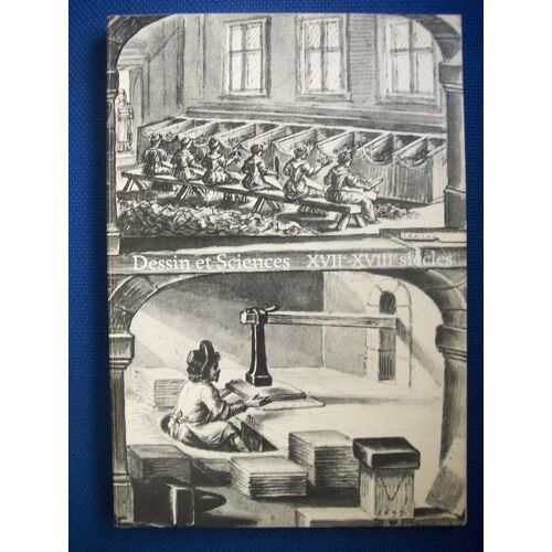 Dessin Et Sciences - Xviie-Xviiie Siècles, 82e Exposition Du Cabinet Des Dessins, Musée Du Louvre, - Paris - , 22 Juin-24 Septembre 1984