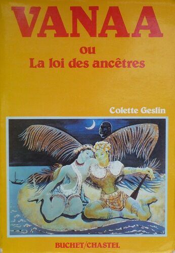 Vanaa Ou La Loi Des Ancetres