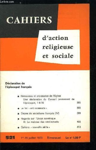 Cahiers D Action Religieuse Et Sociale N° 521 - Déclaration De L Épiscopat Français, Renouveau Et Croissance De L Église, Une Déclaration Du Conseil Permanent De L Épiscopat, La Loi Anti-Casseurs(...)