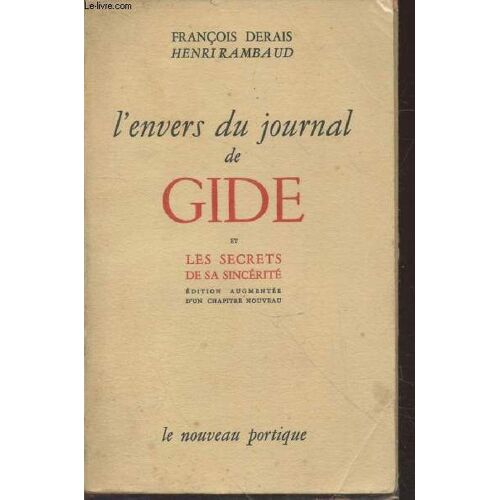 L Envers Du Journal De Gide : Tunis 1942-43 Et Les Secrets De Sa Sincérité