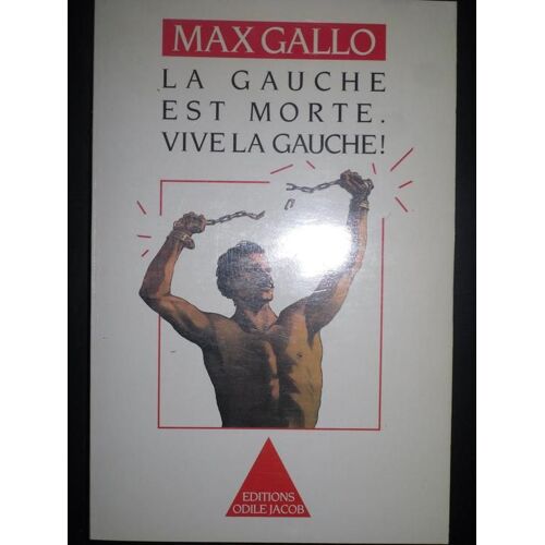 La Gauche Est Morte - Vive La Gauche !