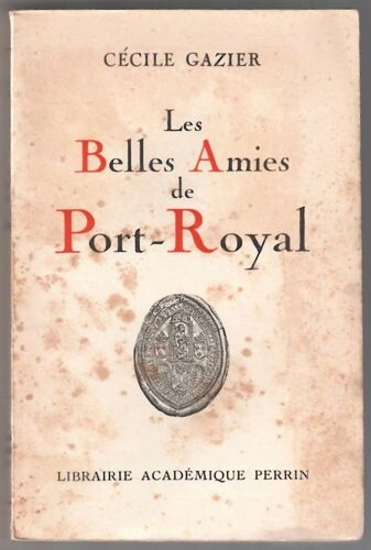 Les Belles Amies De Port-Royal Les Belles Amies De Port-Royal