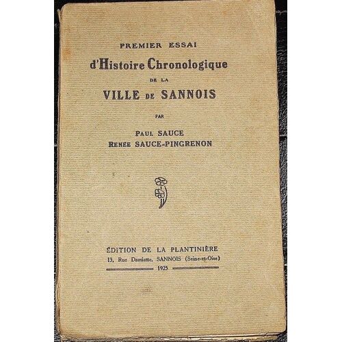 Premier Essai D'histoire Chronologique De La Ville De Sannois
