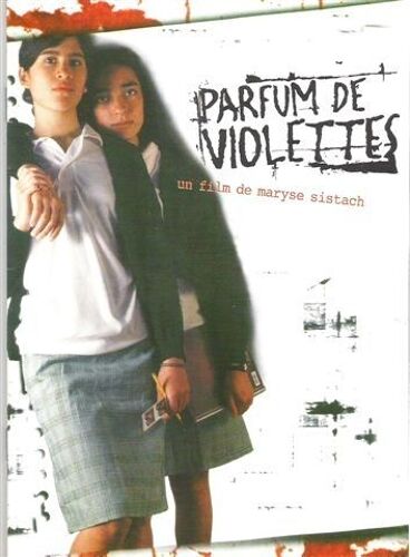 Parfum De Violettes  N° 0 : Dossier De Presse Du Film (Perfume De Violetas) De Maryse Sistach (Mexique)