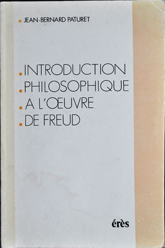 Introduction Philosophique À L'oeuvre De Freud