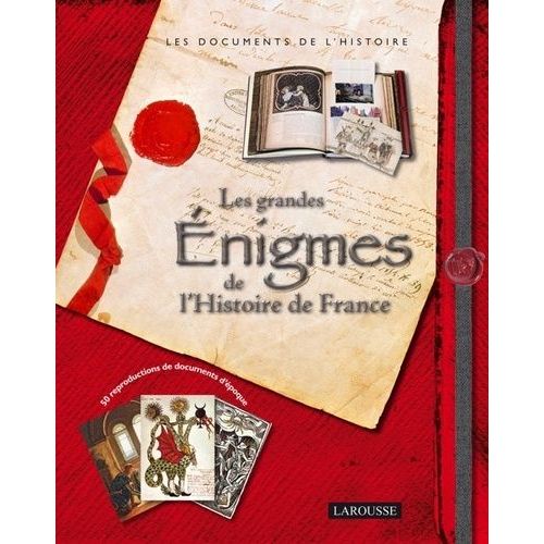 Les Grandes Énigmes De L'histoire De France