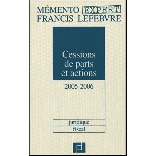 Cessions De Parts Et Actions - Edition 2005-2006