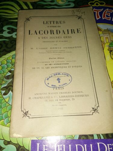 Lettres Du Révérend Père Lacordaire À Des Jeunes Gens Recueillies Par M. L'abbé Henri Perreyve