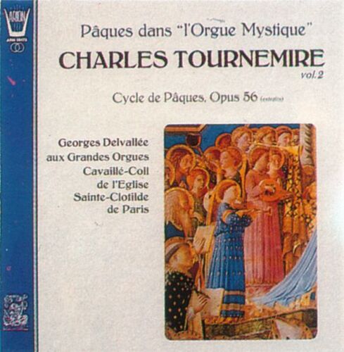 Tournemire - Pâques Dans L'"Orgue Mystique"
