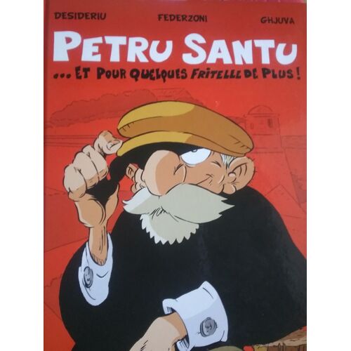 Petru Santu ... Et Pour Quelques Fritelle De Plus