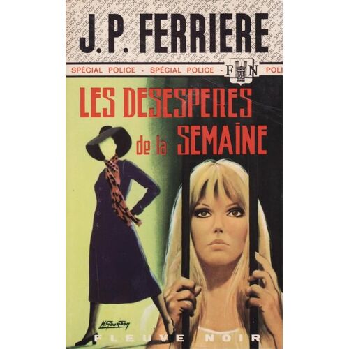 Les Désespérés De La Semaine