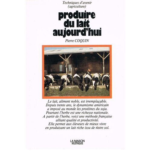 Produire Du Lait Aujourd'hui