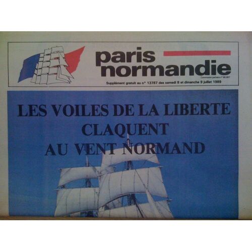 Paris Normandie Hors-Série N° 13787 : Les Voiles De La Liberté Claquent Au Vent Normand