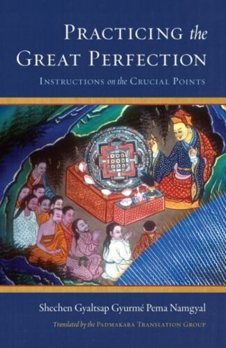 Practicing The Great Perfection