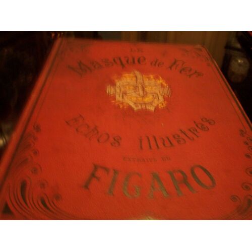 Le Masque De Fer / Echos Illustres Du Figaro