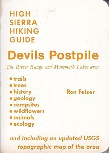 Devils Postpile: Including The Ritter Range, The Mammoth Lakes Area, And Parts Of The John Muir And Ansel Adams Wildernesses (High Sierra Hiking Gui)