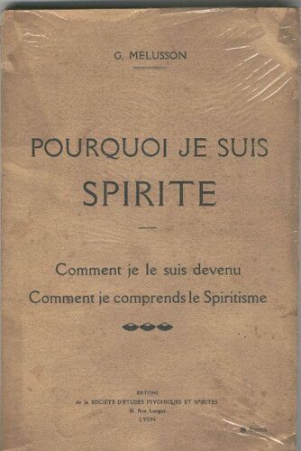 Pourquoi Je Suis Spirite