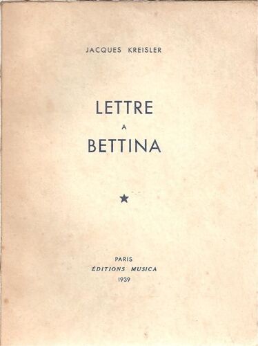 Lettre À Bettina : Édition Originale / Tirage Limité À 100 Exemplaires, Numérotés À La Main ( N° 64 / 100 )
