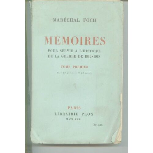 Memoires Pour Servir A L'histoire De La Guerre De 1914 1918. 1