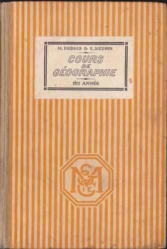 Cours De Geographie A L'usage Des Ecoles Primaires Superieures, 1re Annee, Geographie Generale, Le Monde (Moins L'europe Et Les Colonies Europeennes)