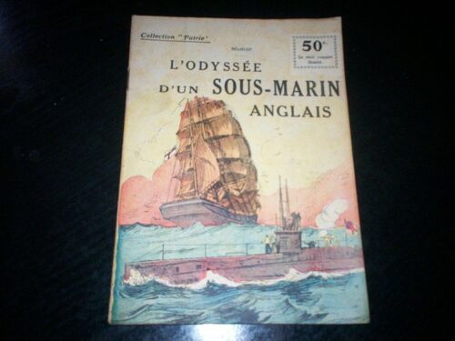 L'odyssée D'un Sous-Marin Anglais (Patrie N°83)