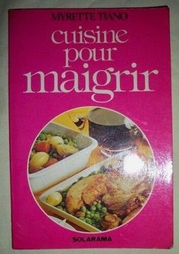 La Cuisine Pour Maigrir