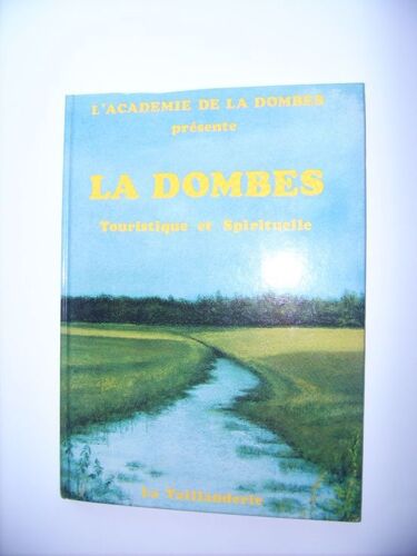 La Dombes Touristique Et Spirituelle
