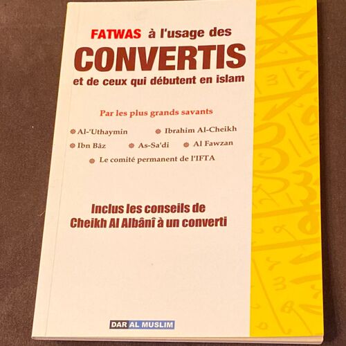 Fatwas À L'usage Des Convertis Et De Ceux Qui Débutent En Islam