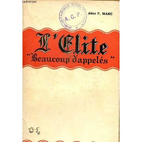 L Elite Beaucoup D Appelés - Nouvelle Édition.