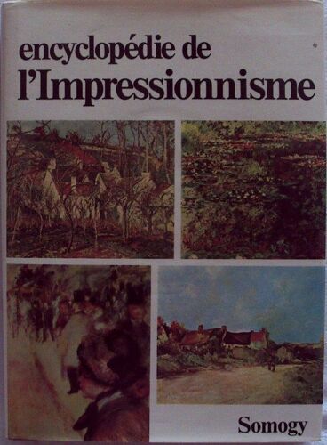 Encyclopédie De L'impressionnisme