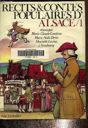 Récits & Contes Populaires D Alsace Tome 1