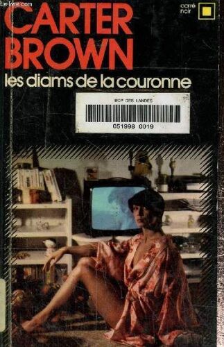 Les Diams De La Couronne. Collection Carré Noir N°230