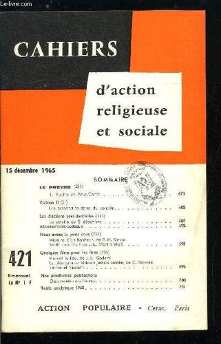 Cahiers D Action Religieuse Et Sociale N° 421 - Le Prêtre, Apotre De Jésus Christ, Vatican Ii, Les Principales Dates Du Concile, Les Élections Présidentielles, Le Scrutin Du 5 Décembre, Nous Avons Lu(...)