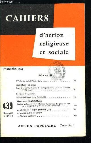 Cahiers D Action Religieuse Et Sociale N° 439 - L Église Du Ciel Et L Église De La Terre, Gaudium Et Spes, La Régulation Par La Loi, Elections Législatives, Les Diocèses De La Région Parisienne, Un(...)