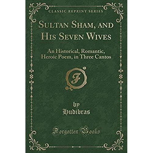 Hudibras, H: Sultan Sham, And His Seven Wives