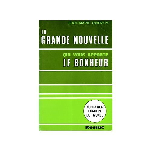 La Grande Nouvelle Qui Vous Apporte Le Bonheur