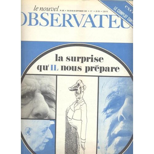 Le Nouvel Observateur 1967  N° 149 : La Surprise Qu4 Il Nous Prepare