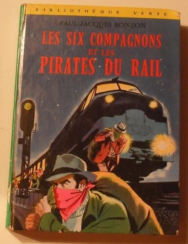 Les Six Compagnons Et Les Pirates Du Rail