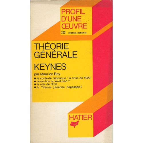 Theorie Generale, Keynes : Analyse Critique