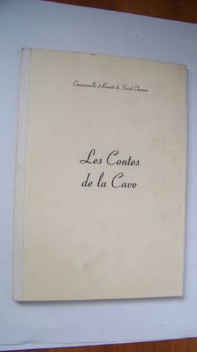Les Contes De La Cave - Manuscrit Emmanuelle Et Benoit De Saint Chamas