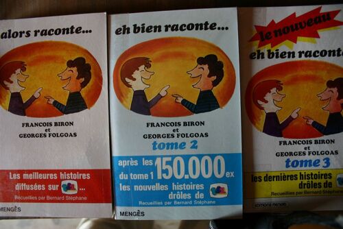 Alors Raconte, Tome 1 - Eh Bien Raconte... Tome 2, Le Nouveau Eh Bien Raconte...Tome 3
